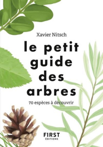 Le petit guide des arbres. 70 espèces à découvrir - Nitsch Xavier ; Launois Thomas ; Herzog Lise