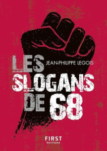 Les slogans de 68 - Legois Jean-Philippe