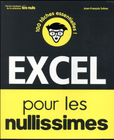 Excel pour les nullissimes - Sehan Jean-François