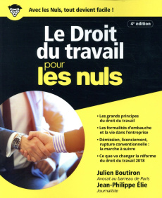 Le droit du travail pour les nuls. 4e édition - Boutiron Julien ; Elie Jean-Philippe