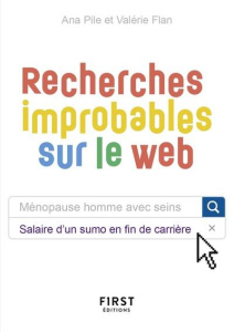 Recherches improbables sur le web - Pile Ana ; Flan Valérie