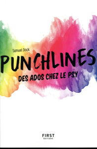 Punchlines. Des ados chez le psy - Dock Samuel