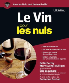 Le vin pour les nuls. 11e édition - Beaumard Eric ; McCarthy Ed ; Ewing-Mulligan Mary