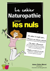 Le cahier naturopathie pour les nuls - Meret Anne-Claire