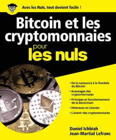Bitcoin et cryptomonnaies pour les nuls - Ichbiah Daniel ; Lefranc Jean-Martial