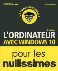 L'ordinateur pour les nullissimes. 2e édition - Heudiard Servane
