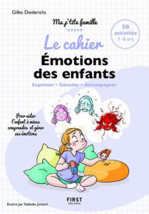 Le cahier émotions des enfants - Diederichs Gilles ; Jomard Nathalie
