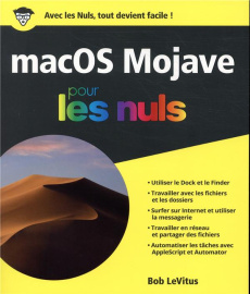 MacOs Mojave pour les nuls - LeVitus Bob ; Escartin Philip