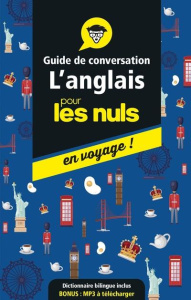 L'anglais pour les nuls en voyage ! Guide de conversation, Edition 2019-2020 - Raimond Claude