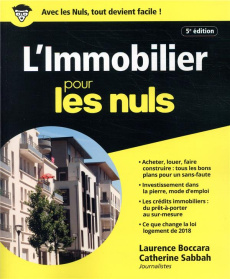 L'immobilier pour les nuls. 5e édition - Boccara Laurence ; Sabbah Catherine