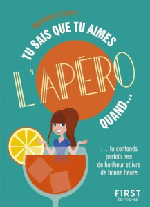 Tu sais que tu aimes l'apéro quand... - Le Guern Mathilde