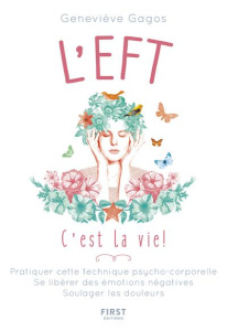 L'EFT, c'est la vie ! - Gagos Geneviève