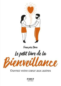Le petit livre de la bienveillance - Dorn Françoise