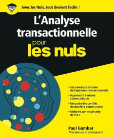 L'analyse transactionnelle pour les nuls - Gamber Paul ; Boyer Jean-Pierre