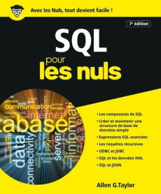 SQL pour les nuls. 7e édition - Taylor Allen G. ; Rougé Daniel