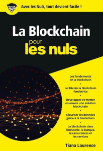 La Blockchain poche pour les nuls - Laurence Tiana ; Leloup Laurent