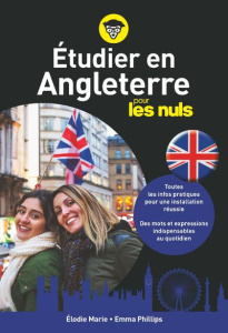 Etudier en Angleterre pour les nuls - Marie Elodie ; Phillips Emma