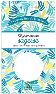 100 grammes de sagesse à faire infuser dans votre quotidien - Poggi Amélie