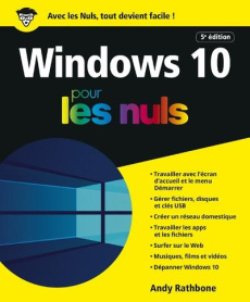 Windows 10 pour les nuls. 5e édition - Rathbone Andy ; Escartin Philip