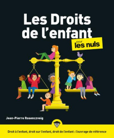 Les Droits de l'enfant pour les nuls - Rosenczveig Jean-Pierre ; Martinez Stéphane