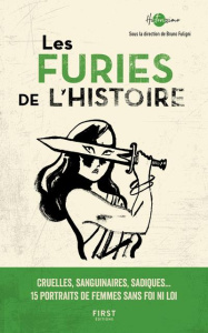 Les Furies de l'Histoire - Fuligni Bruno ; Sécheresse Loïc