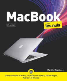MacBook pour les nuls. 8e édition - Chambers Mark L. ; Escartin Philip