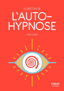 Le petit livre de l'autohypnose - Lockert Olivier