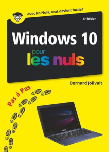 Windows 10 pas à pas pour les nuls. 5e édition - Jolivalt Bernard