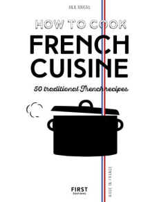 HOW TO COOK FRENCH CUISINE NE - SOUCAIL JULIE