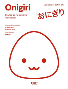 Onigiris. Boules de riz japonaises garnies - Triffot Samuel ; Watanabe Ai ; Ida Akiko