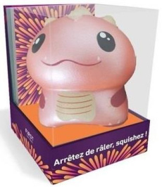Coffret Arrêtez de râler, squishez ! Le petit livre Arrêtez de râler avec 1 squishy dragon à malaxer - Allain Fantine