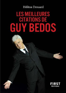 Le petit livre des meilleures citations de Guy Bedos - Drouard Hélène
