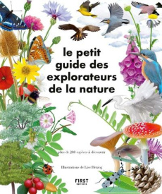Le Petit Guide des explorateurs de la nature. Plus de 280 espèces à découvrir - Herzog Lise ; Launois Thomas ; Nitsch Xavier ; Pad