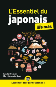 L'Essentiel du japonais pour les Nuls - Braghini Kuniko ; Sakamoto-Dasté Mari
