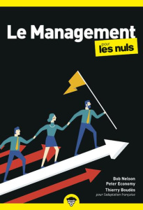 Le management pour les nuls - Nelson Bob ; Economy Peter ; Chalvin Marc ; Boudès
