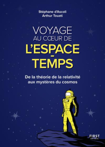 Voyage au coeur de l'espace temps - Ascoli Stéphane d' ; Touati Arthur