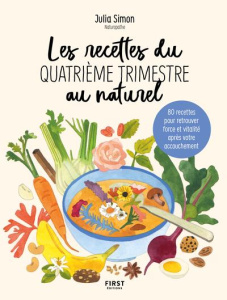 Les recettes du quatrième trimestre au naturel - Simon Julia ; Mahut Sandra