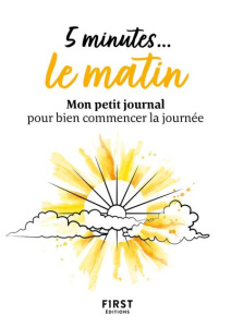 5 minutes... le matin. Mon petit journal pour bien commencer la journée - Rozenbaum Marc
