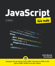 JavaScript pour les nuls. 3e édition - Minnick Chris ; Holland Eva ; Gréco Jean-Louis