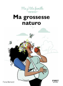 Ma grossesse naturo - Bernard Fiona ; Jomard Nathalie