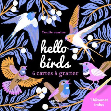 Hello birds. 6 cartes à gratter et 1 bâtonnet inclus - COLLECTIF
