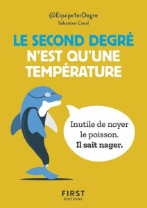 Le second degré n'est qu'une température - Canal Sébastien
