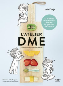 L'atelier DME. Diversification menée par l'enfant - Darjo Lucie ; Desportes Lise ; Salaün Florent