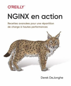NGINX en action - Dejonghe Derek ; Dioux Emile