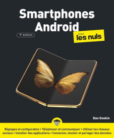 Smartphones Android pour les nuls. 9e édition - Gookin Dan ; Escartin Philip