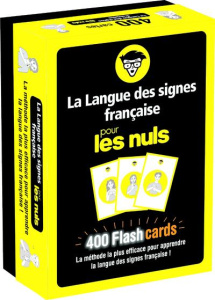 La langue des signes française pour les nuls. 400 flashcards, La méthode la plus efficace pour appre - Marchal Olivier ; Tessier Thomas