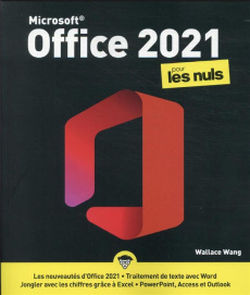 Microsoft Office 2021 pour les nuls - Wang Wallace ; Escartin Philip