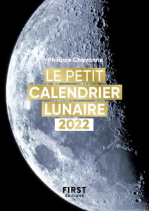 Le petit calendrier lunaire. Edition 2022 - Chavanne Philippe