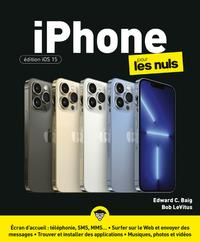iPhone édition iOS 15 pour les nuls - Baig Edward C. ; LeVitus Bob ; Jolivalt Bernard