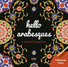 Hello arabesques. 6 cartes à gratter et 1 bâtonnet inclus - Castro Emilie de